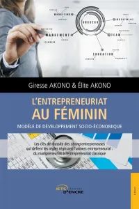 L'entrepreneuriat au féminin, modèle de développement socio-économique