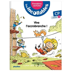 Vive l'accrobranche !