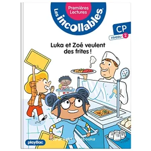 Luka et Zoé veulent des frites !