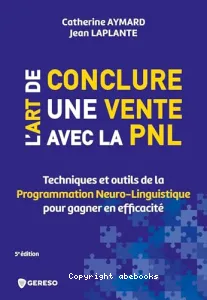 Art de conclure une vente avec la PNL (L')