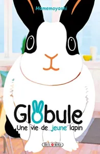 Globule, une vie de jeune lapin