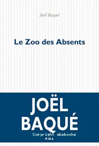 Le zoo des absents