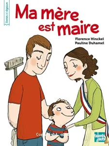 Ma mère est maire