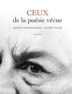 Ceux de la poésie vécue