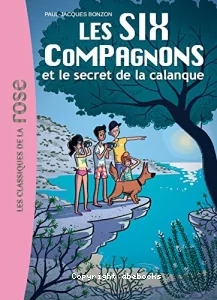 Les Six compagnons et le secret de la calanque