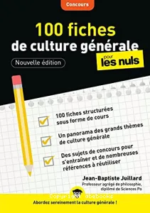 100 fiches de culture générale pour les nuls