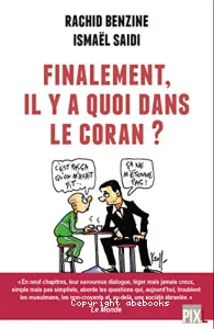 Finalement, il y a quoi dans le Coran ?