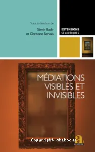 Médiations visibles et invisibles