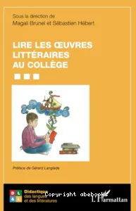 Lire les oeuvres littéraires au collège