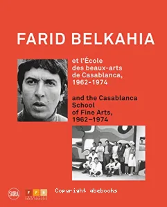 Farid Belkahia et l'école des beaux-arts de Casablanca, 1962-1974