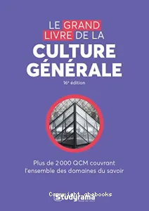 Grand livre de la culture générale (Le)