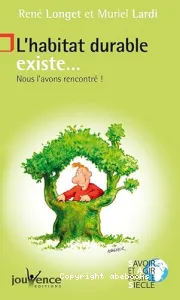 L'Habitat durable existe