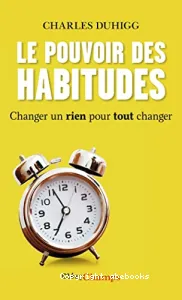 Le pouvoir des habitudes