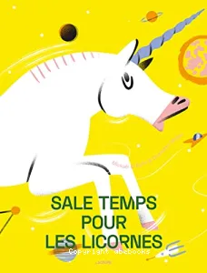 Sale temps pour les licornes