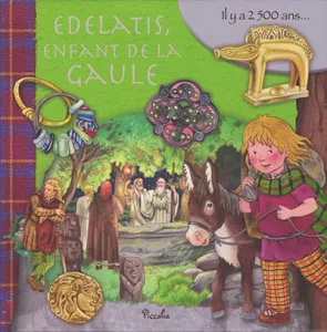 Edelatis, enfant de la Gaule