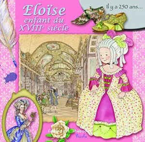 Eloise, enfant du XVIIe siècle