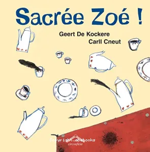 Sacrée Zoé !