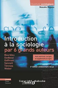 Introduction à la sociologie par 6 grands auteurs