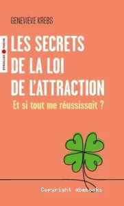 Les secrets de la loi de l'attraction