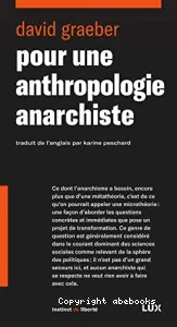 Pour une anthropologie anarchiste