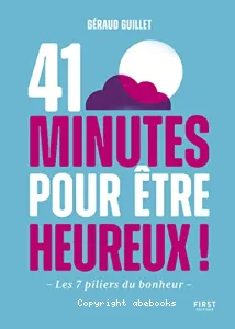 41 minutes pour être heureux !