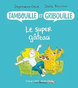 Le super gâteau