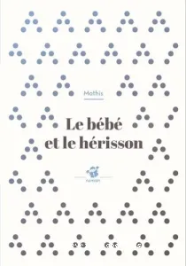 Le bébé et le hérisson