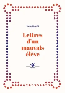 Lettres d'un mauvais élève