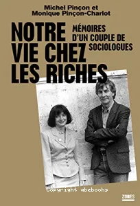 Notre vie chez les riches