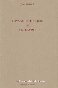 Voyage en Turquie et en Egypte