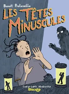 Les têtes minuscules