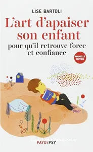 L'art d'apaiser son enfant