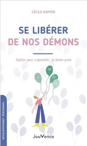 Se libérer de nos démons