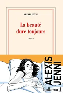 La beauté dure toujours