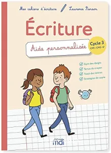 Ecriture aide personnalisée - cycle 3 CM1, CM2, 6e