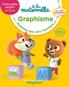 A la maternelle - Graphisme premiers pas vers l'écriture