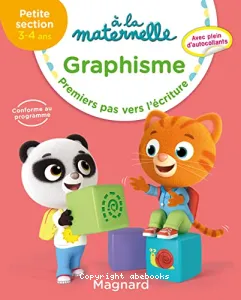 A la maternelle - Graphisme premiers pas vers l'écriture Petite section