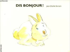 Dis bonjour !