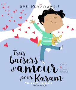 Trois baisers d'amour pour Karam