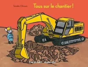 Tous sur le chantier !