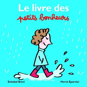 Le livre des petits bonheurs