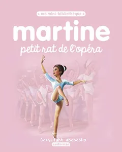 Martine petit rat de l'opéra