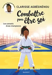 Combattre pour être soi