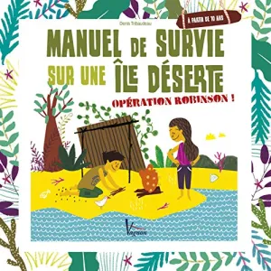 Manuel de survie sur une île déserte