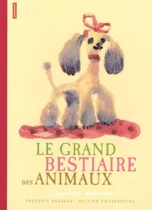 Le Grand bestiaire des animaux