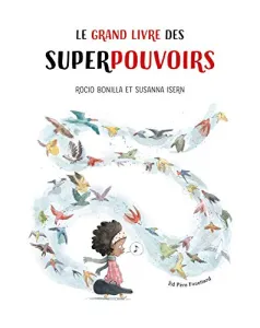 Le grand livre des superpouvoirs