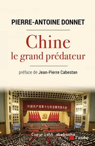 Chine, le grand prédateur