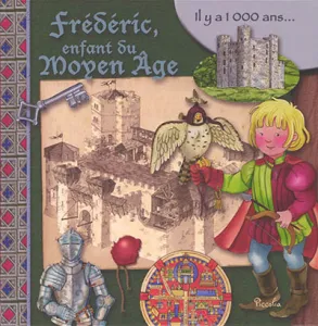 Frédéric, enfant du Moyen-Age