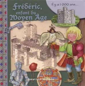 Frédéric, enfant du Moyen-Age