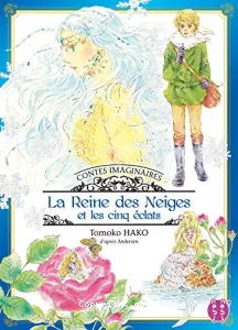 La reine des neiges et les cinq éclats